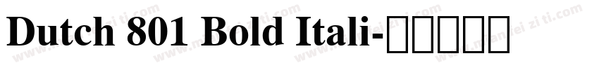 Dutch 801 Bold Itali字体转换